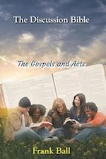 The Discussion Bible - The Gospels and Acts