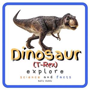 Dinosaur Explore Science and Facts