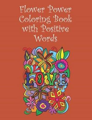 Flower Power Colouring Book with Positive Words