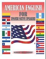 American English for Spanish Native Speakers