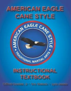 American Eagle Cane Style Instructional Textbook