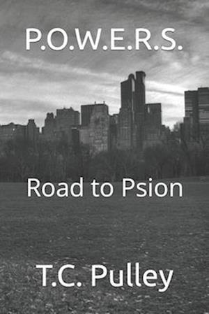 P.O.W.E.R.S.: Road to Psion