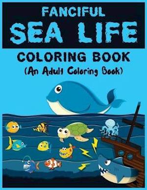 Fanciful Sea Life Coloring Book