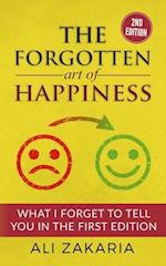 The Forgotten Art of Happiness - 2nd edition: 52 Ideas that will change your life 