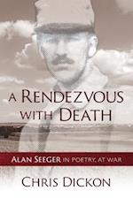 A Rendezvous with Death: Alan Seeger in Poetry, at War 