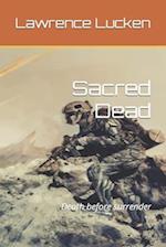 Sacred Dead: The Empire is Desperate 