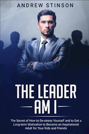 The Leader Am I