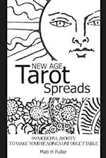 New Age Tarot Spreads: 99 modern layouts to make your readings unforgettable 