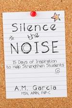 Silence the Noise