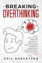Breaking Overthinking