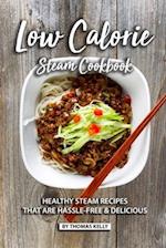 Low Calorie Steam Cookbook