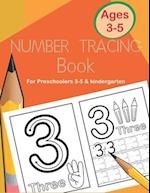 Number Tracing Book for Preschoolers 3-5 & Kindergarten: Fun and Easy Way to Learn 1 to 20 for Kids ages 3 to 5 