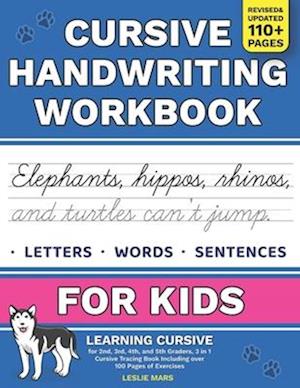 Cursive Handwriting Workbook for Kids: Learning Cursive for 2nd 3rd 4th and 5th Graders, 3 in 1 Cursive Tracing Book Including over 100 Pages of Exerc