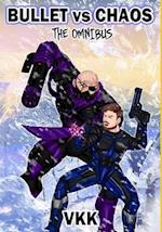 Bullet vs Chaos: The Omnibus 