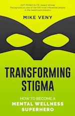 Transforming Stigma