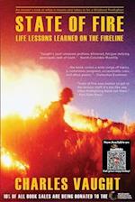 State of Fire: Life Lessons Learned on the Fireline 