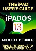 The iPad User's Guide iPADOS 13