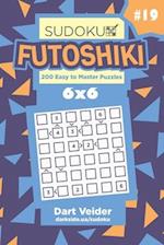 Sudoku Futoshiki - 200 Easy to Master Puzzles 6x6 (Volume 19)