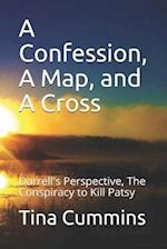 A Confession, A Map, and A Cross