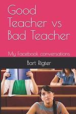 Good Teacher vs Bad Teacher