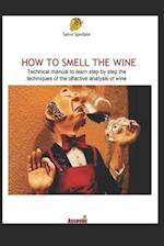 How to Smell the Wine