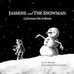 JASMINE and THE SNOWMAN: A Christmas Tale in Rhyme 