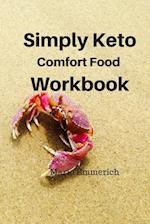 Simply Keto Comfort Foods Workbook