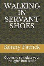 Walking in Servant Shoes