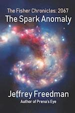 The Spark Anomaly: Hard Science Fiction Action/Adventure 