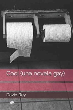 Cool (una novela gay)