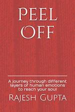Peel Off: A journey through different layers of human emotions to reach your soul 