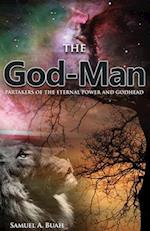 The God-Man: Partakers of the Eternal Power and Godhead 