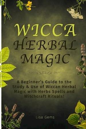 Wicca Herbal Magic