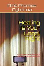 Healing Is Your Legal Right