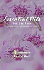 Essential Oils for Ear Pain