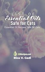 List of Essential Oils Safe for Cats