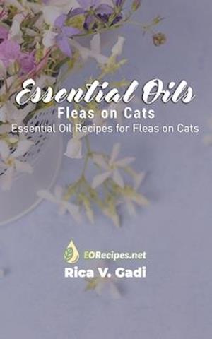 Essential Oils for Fleas on Cats