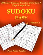 Sudoku Easy: 300 Easy Sudoku Puzzles With Two A Page Large Print 