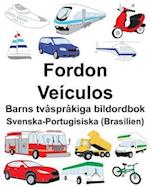 Svenska-Portugisiska (Brasilien) Fordon/Veículos Barns tvåspråkiga bildordbok