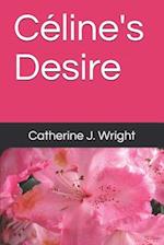 Céline's Desire