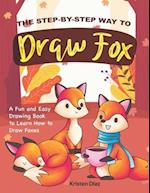 The Step-by-Step Way to Draw Fox