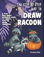 The Step-by-Step Way to Draw Racoon