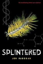 Splintered ( Spliced #2 )