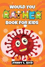 Would You Rather Book For Kids