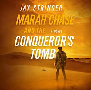Marah Chase and the Conqueror's Tomb