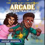 Arcade and the Golden Travel Guide