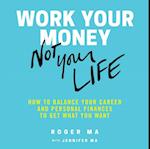 Work Your Money, Not Your Life