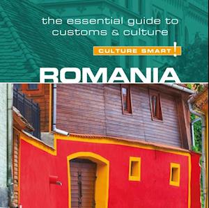 Romania - Culture Smart!