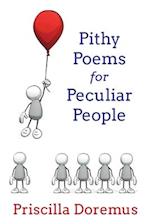 Pithy Poems for Peculiar People