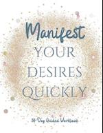 Manifest your Desires Quickly